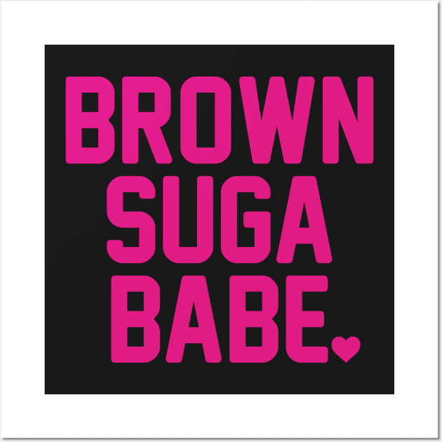 Brown Suga Babe Wall Art by CHROME BOOMBOX
